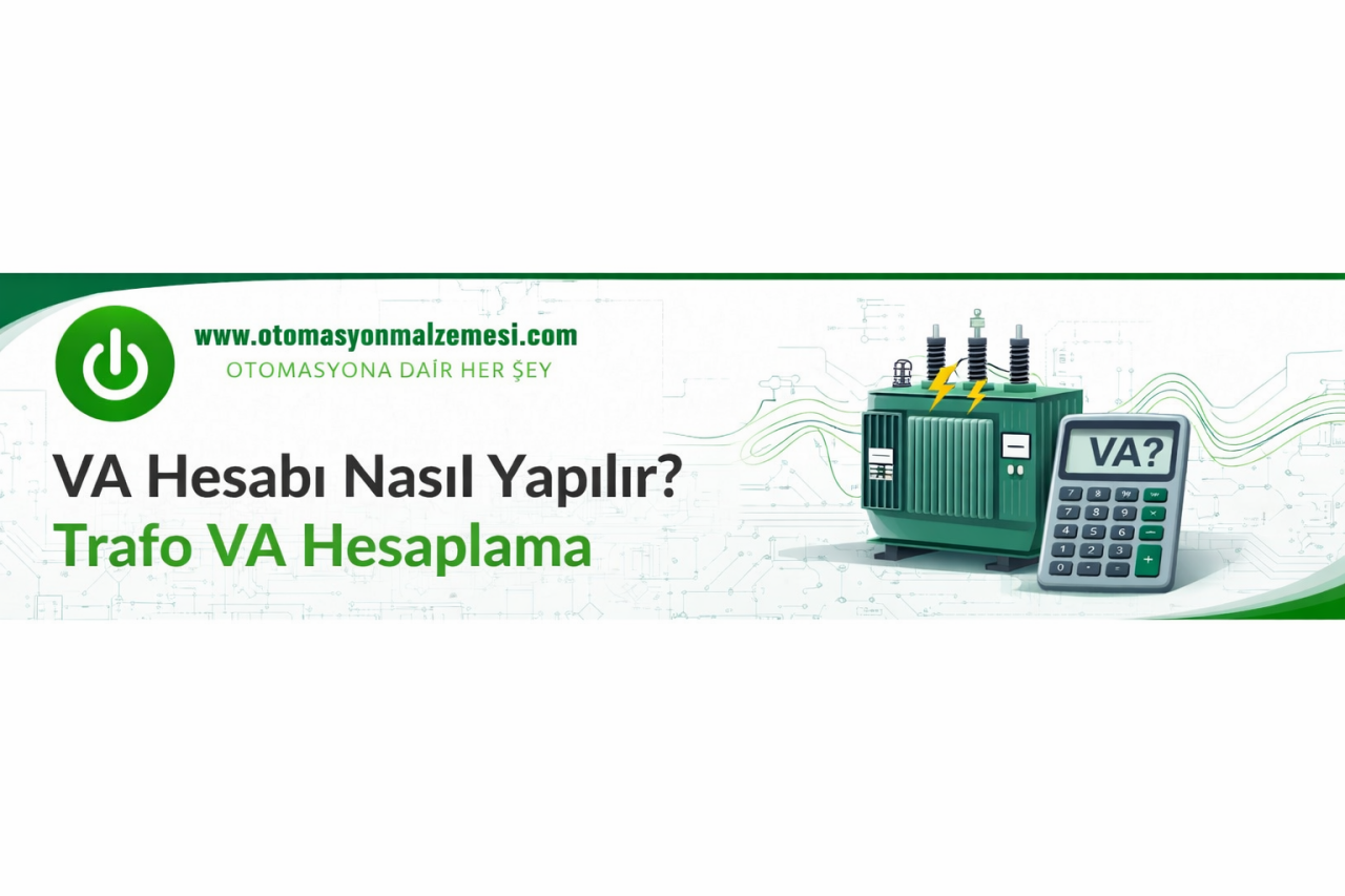 VA Hesabı Nasıl Yapılır? (Trafo VA Hesaplama)