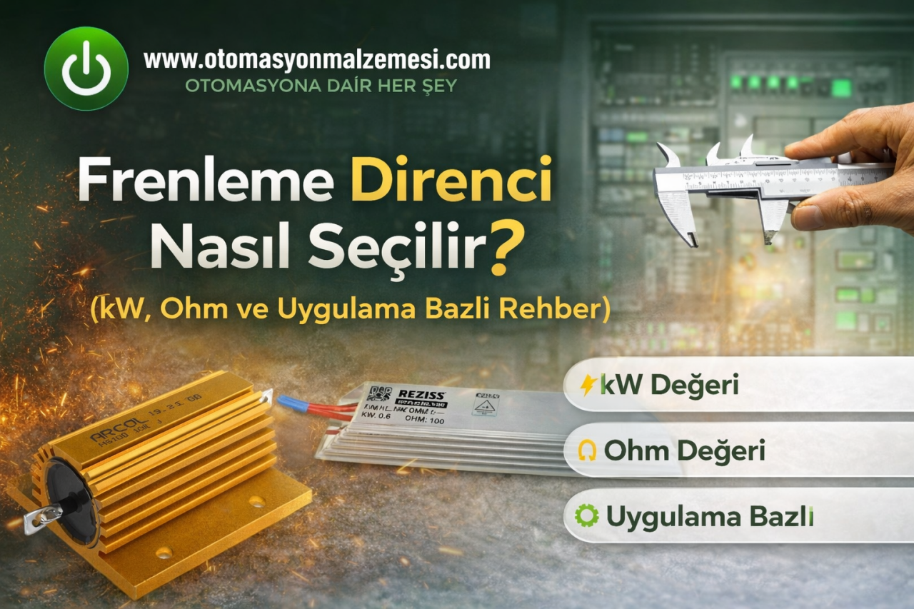 Frenleme Direnci Nasıl Seçilir? (kW, Ohm ve Uygulama Bazlı)
