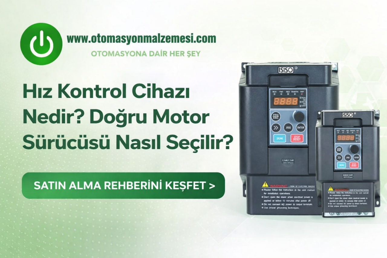 Hız Kontrol Cihazı (Motor Sürücüsü) Nedir? Doğru Sürücü Seçimi ve Kullanım Rehberi