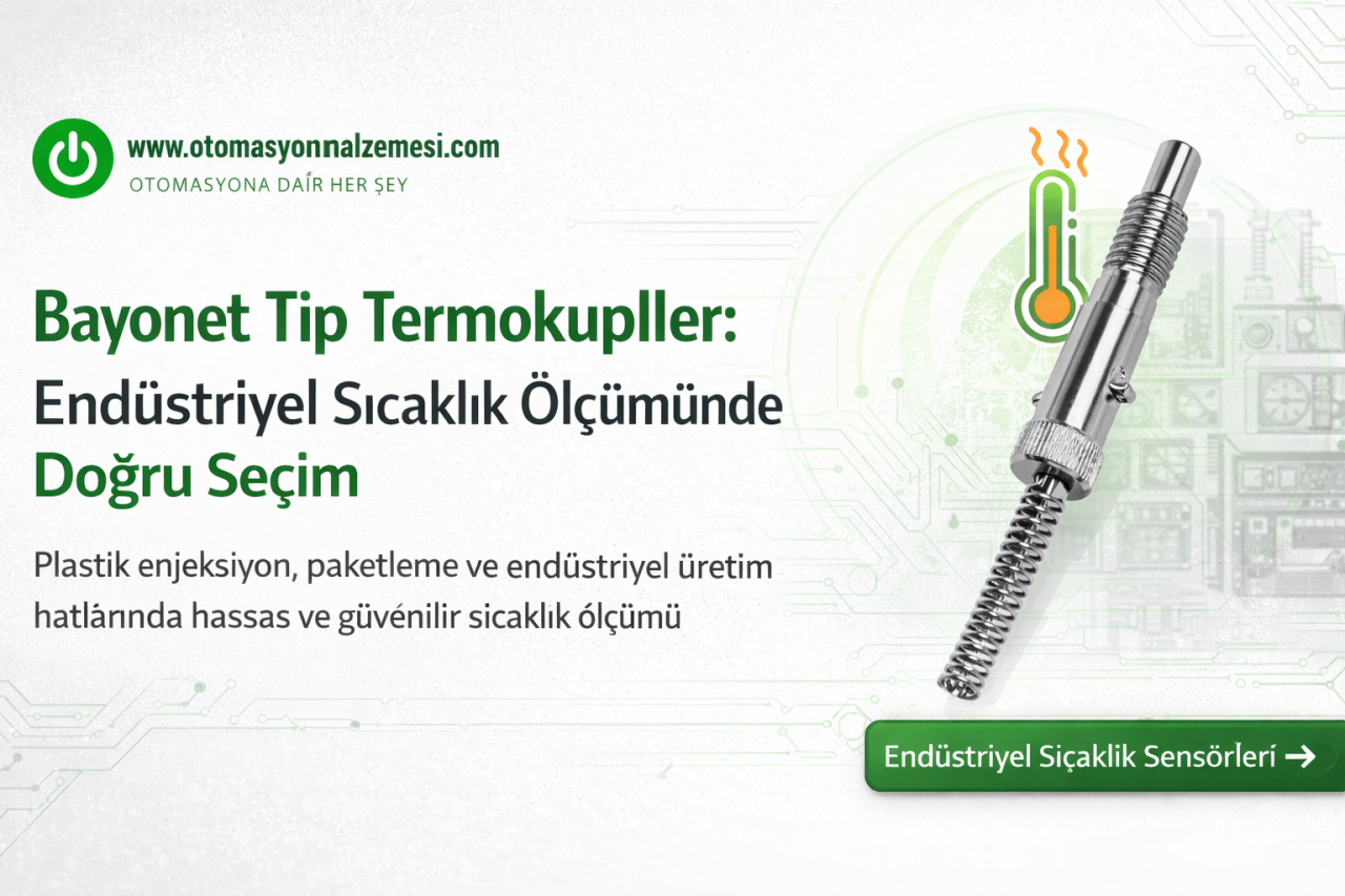 Bayonet Tip Termokupller: Endüstriyel Sıcaklık Ölçümünde Doğru Seçim