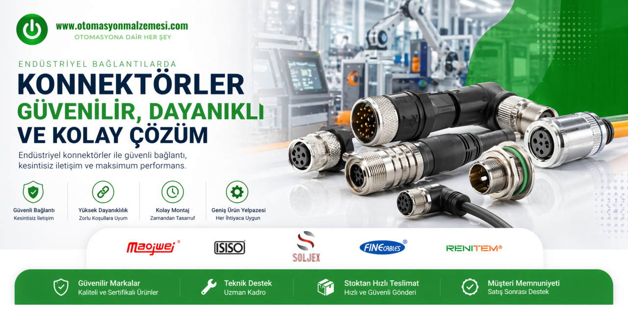 Konnektörler – Endüstriyel Bağlantılarda Güvenilir, Dayanıklı ve Kolay Çözüm