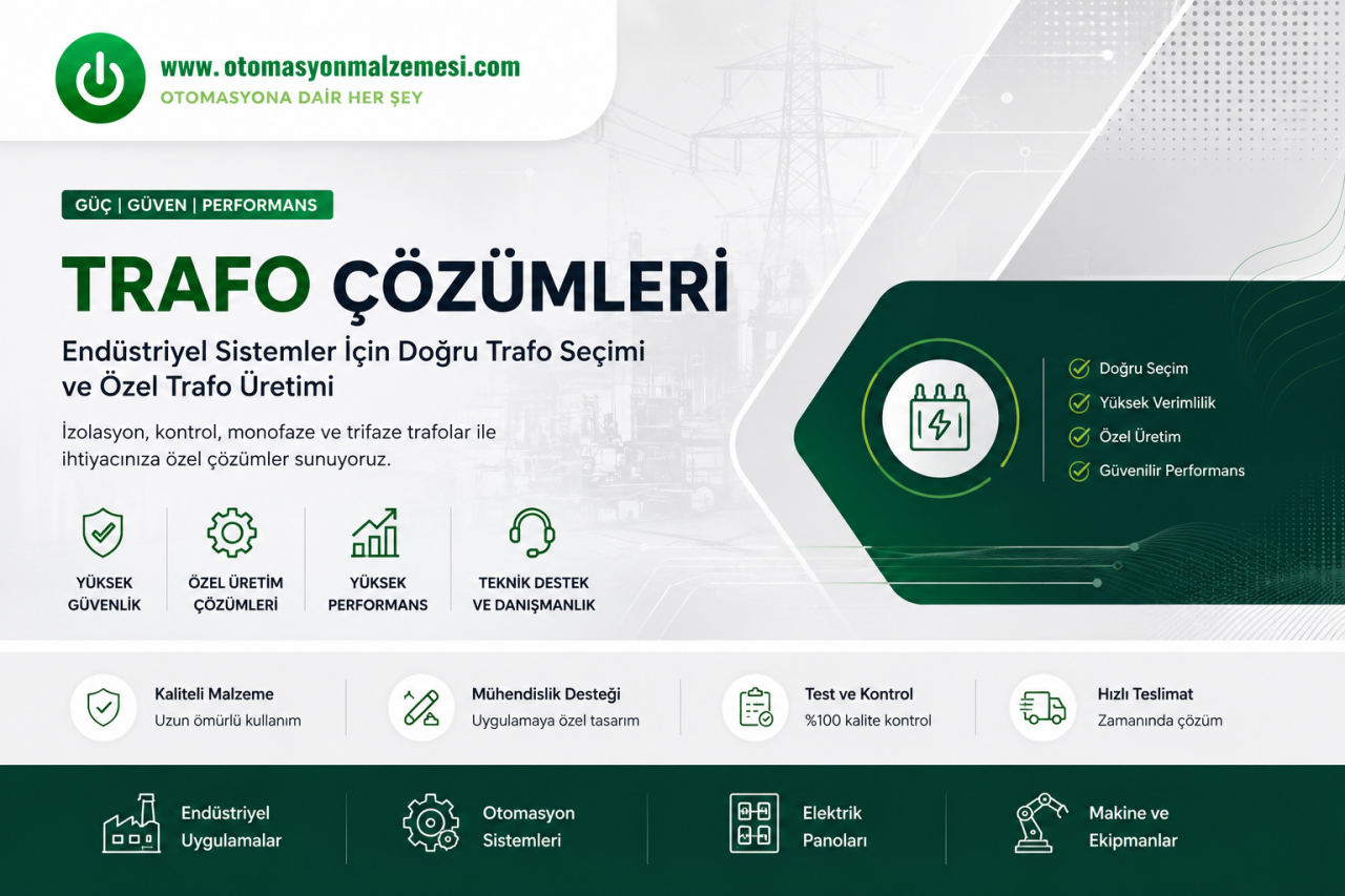 Trafo Çözümleri: Endüstriyel Sistemler İçin Doğru Trafo Seçimi ve Özel Trafo Üretimi